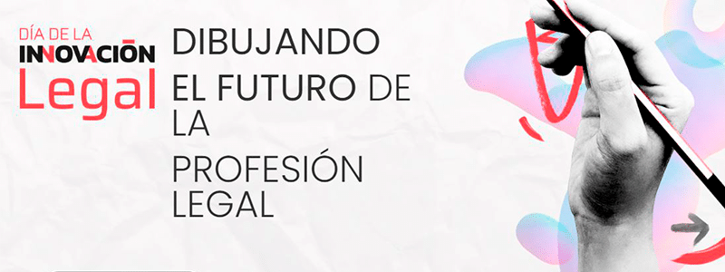 Día de la Innovación Legal 2023 | Dibujando el futuro de la profesión legal